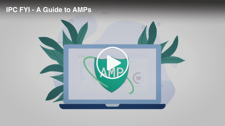 Thumbnail for IPC FYI: A Guide to AMPs